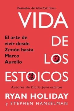 Vidas De Los Estoicos - El Arte De Vivir