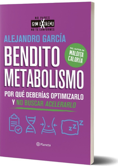 Bendito metabolismo. ALEJANDRO GARCÍA - comprar online