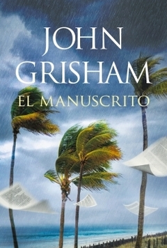 El manuscrito JOHN GRISHAM