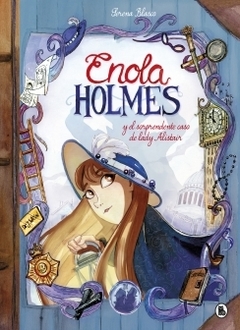 Enola Holmes y el sorprendente caso de Lady Alistair (Enola Holmes. La novela gráfica 2) NANCY SPRINGER ; SERENA BLASCO