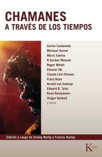 Chamanes A Través De Los Tiempos - Jeremy Narby y Francis Huxley