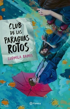 El club de paraguas rotos RAMIS, LUDMILA