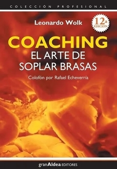 Coaching, El arte de soplar brasas WOLK, LEONARDO