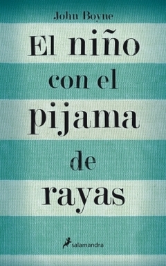 El niño con el pijama de rayas JOHN BOYNE