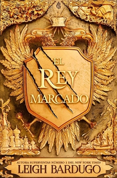 El rey marcado - Leigh Bardugo