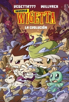 Universo Wigetta 2. La evolución Vegetta777 y Willyrex