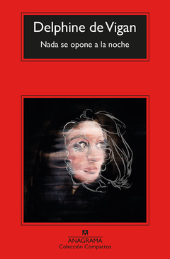 Nada se opone a la noche - Delphine de Vigan