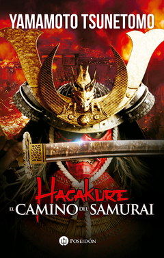 Hagakure: El Camino del Samurai (con ilustraciones) - Yamamoto Tsunetomo
