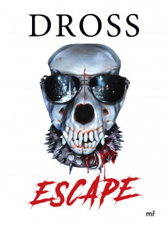 Escape - Dross