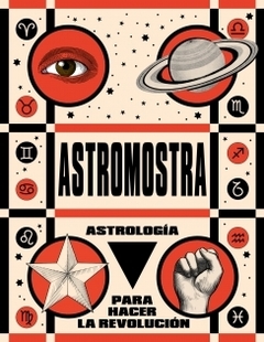 Astrología para hacer la revolución ASTROMOSTRA