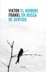 Hombre en buscar del sentido - Viktor Frankl