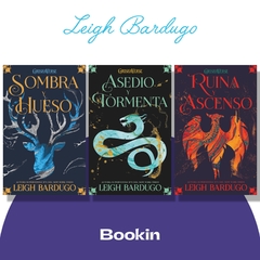 Trilogía SOMBRA Y HUESO - Leigh Bardugo por