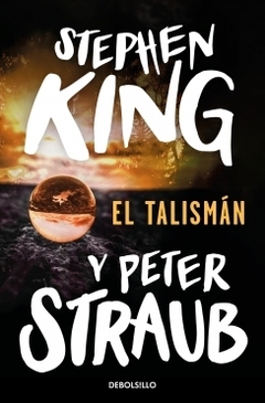 El talismán STEPHEN KING ; PETER STRAUB