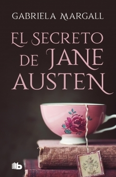 El secreto de Jane Austen GABRIELA MARGALL