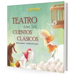 Teatro con los cuentos clásicos - Florencia Esses