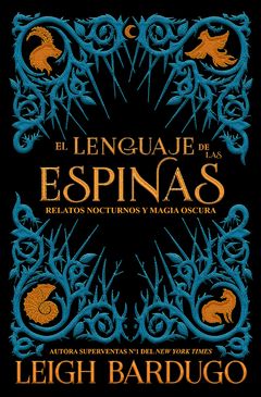 El lenguaje de las espinas - Leigh Bardugo