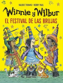 WINNIE Y WILBUR. EL FESTIVAL DE LAS BRUJAS. THOMAS, VALERIE