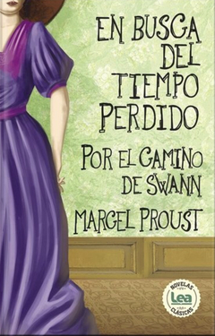 Por el camino de Swann - En busca del tiempo perdido, vol. 1 - Marcel Proust