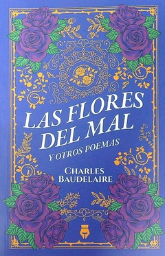 Flores del mal y otros poemas BAUDELAIRE, CHARLES