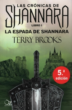 Espada de Shannara, la (Las cronicas de Shannara 1) TERRY BROOKKS