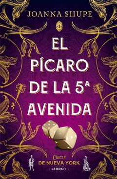 El Pícaro de la quinta avenida (Chicas de nueva york libro 1) JOANNA SHUPE