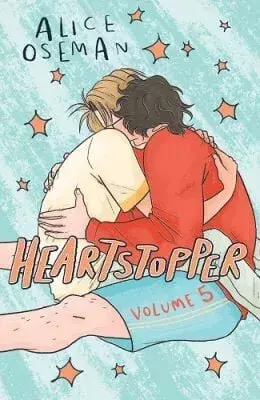 Coming Soon HEARTSTOPPER VOLUME 5 - Hodder December 2023