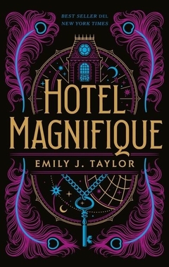 Hotel Magnifique EMILY J. TAYLOR