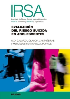 IRSA: Inventario de riesgo suicida para adolescente FERNANDEZ LIPORACE, MERCEDES