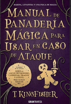 MANUAL DE PANADERIA MAGICA PARA USAR EN CASO DE ATAQUE. KINGFISHER, T.