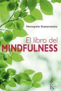 El Libro Del Mindfulness (Ed.Arg.) HENEPOLA GUNARATANA, BHANTE