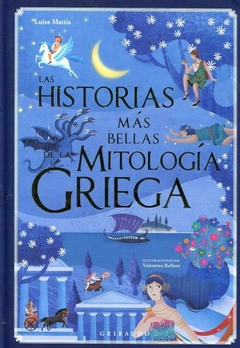 Las Historias Mas Bellas De La Mitologia Griega MATTIA, LUISA