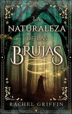 La Naturaleza De Las Brujas GRIFFIN, RACHEL