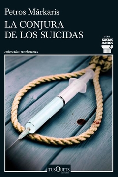 La conjura de los suicidas PETROS MÁRKARIS