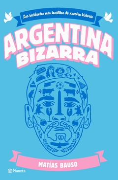 Argentina bizarra - Matías Bauso