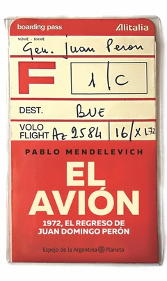 El avión de Peron - Pablo Mendelevich