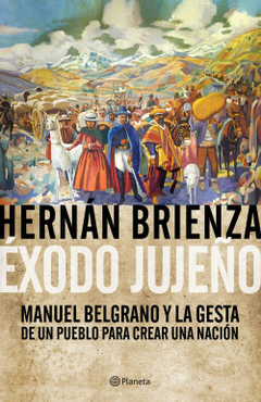 Éxodo jujeño - Hernán Brienza