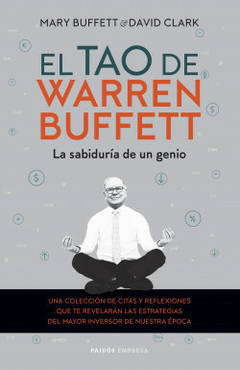 El tao de Warren Buffett: La sabiduría de un genio - Mary Buffett / David Clark