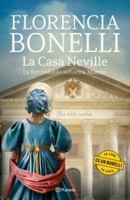 La casa Neville (La formidable señorita Manon) FLORENCIA BONELLI