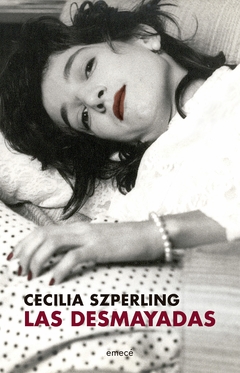 Las desmayadas - Cecilia Szperling