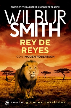 Rey de Reyes - Wilbur Smith