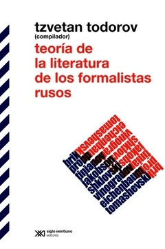 Teoria de la literatura de los formalistas rusos - Tzvetan Todorov