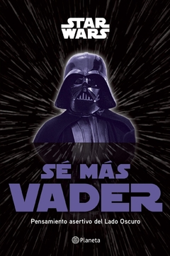 Sé más Vader LUCASFILM