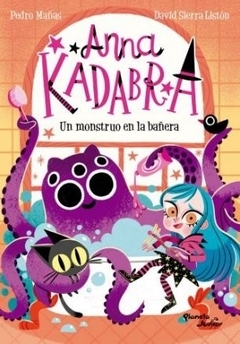 Anna Kadabra 3: Un monstruo en la bañera MAÑAS, PEDRO