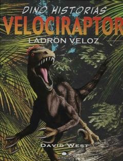 Velociraptor. Ladron Veloz WEST, DAVID