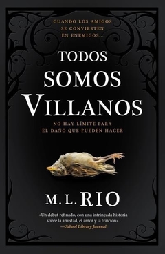 Todos somos villanos RIO, M.L.