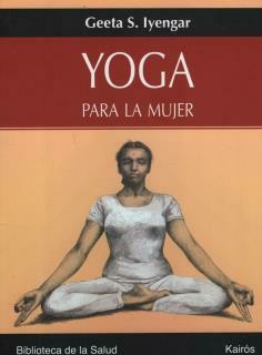 Yoga Para La Mujer (Ed.Arg.) IYENGAR, GEETA S.