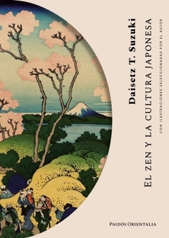 El zen y la cultura japonesa SUZUKI, DAISETZ T