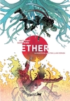 ETHER VOL 01 LA MUERTE DE LA ULTIMA LLAMA DORADA