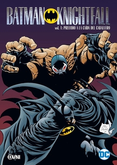 DC - BATMAN: LA CAIDA DEL CABALLERO Vol. 1 (2da edicion)