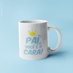 Caneca Pai Você É O Cara